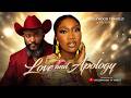 Love And Apology Chinenye Nnebe Blossom Chukwujekwu Full 2026 Latest New Nigerian Movie