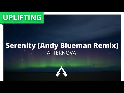 Afternova - Serenity (Andy Blueman Remix)