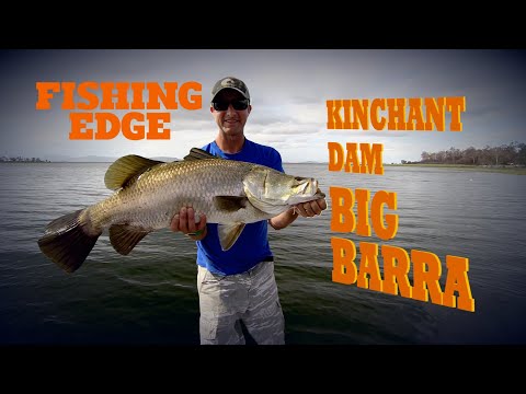Fishing Edge episode - Kinchant Dam Big Barra