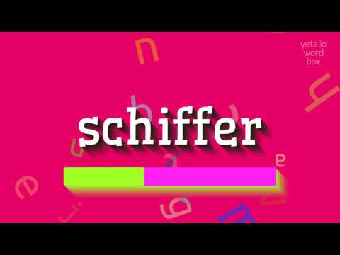 SCHIFFER - HOW TO PRONOUNCE SCHIFFER?