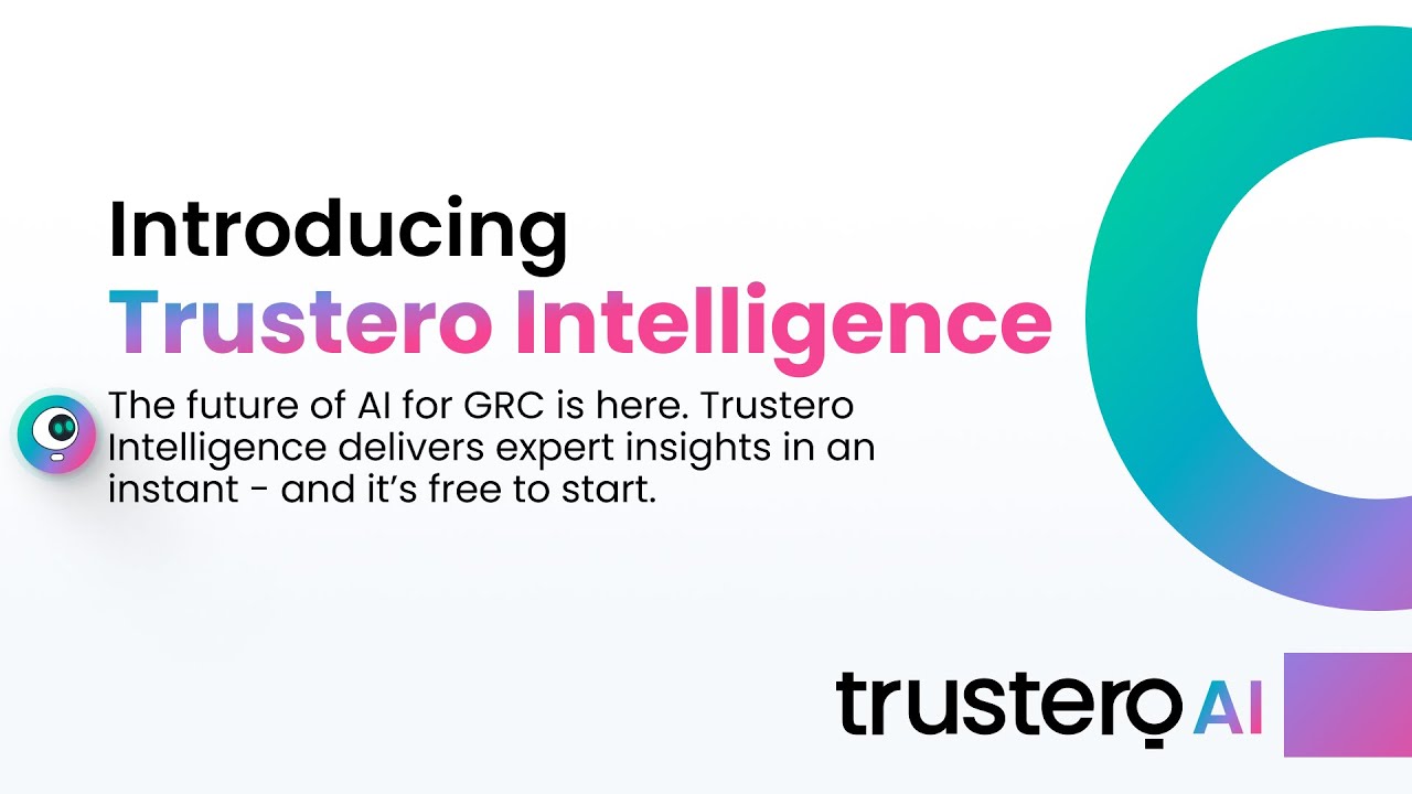 Introducing Trustero Intelligence: The AI-Powered GRC Assistant You’ve Been Waiting For