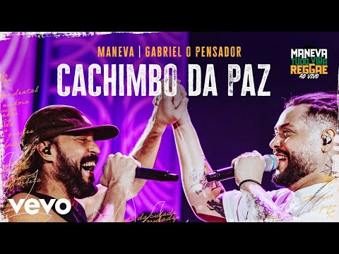 Maneva, Gabriel O Pensador - Cachimbo Da Paz (Tudo Vira Reggae Ao Vivo)