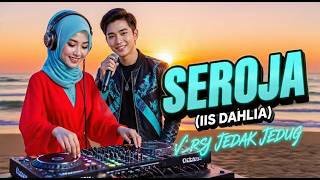 Download lagu MEKARNYA KISAH DI BALIK SEROJA 🌊 SEROJA (Iis Dahlia) - DJ JARUM 12 Remix mp3