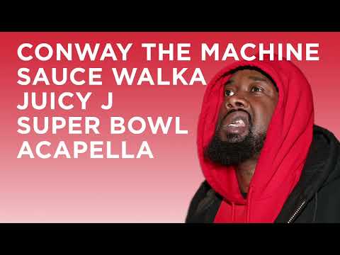 Conway The Machine feat. Juicy J, Sauce Walka - Super Bowl (Acapella)