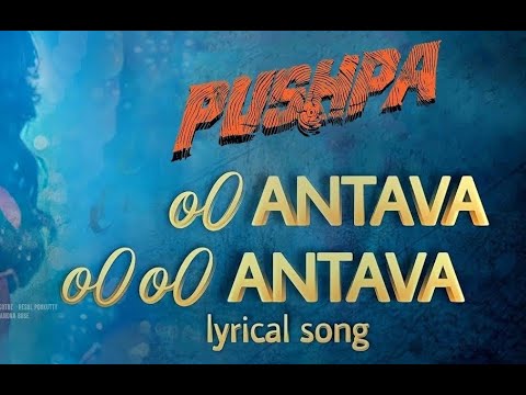 Oo antwa lyrics (Full video)hd | Pushpa movie | Allu arjun,  Samantha pushpa movie | #pushpa #south