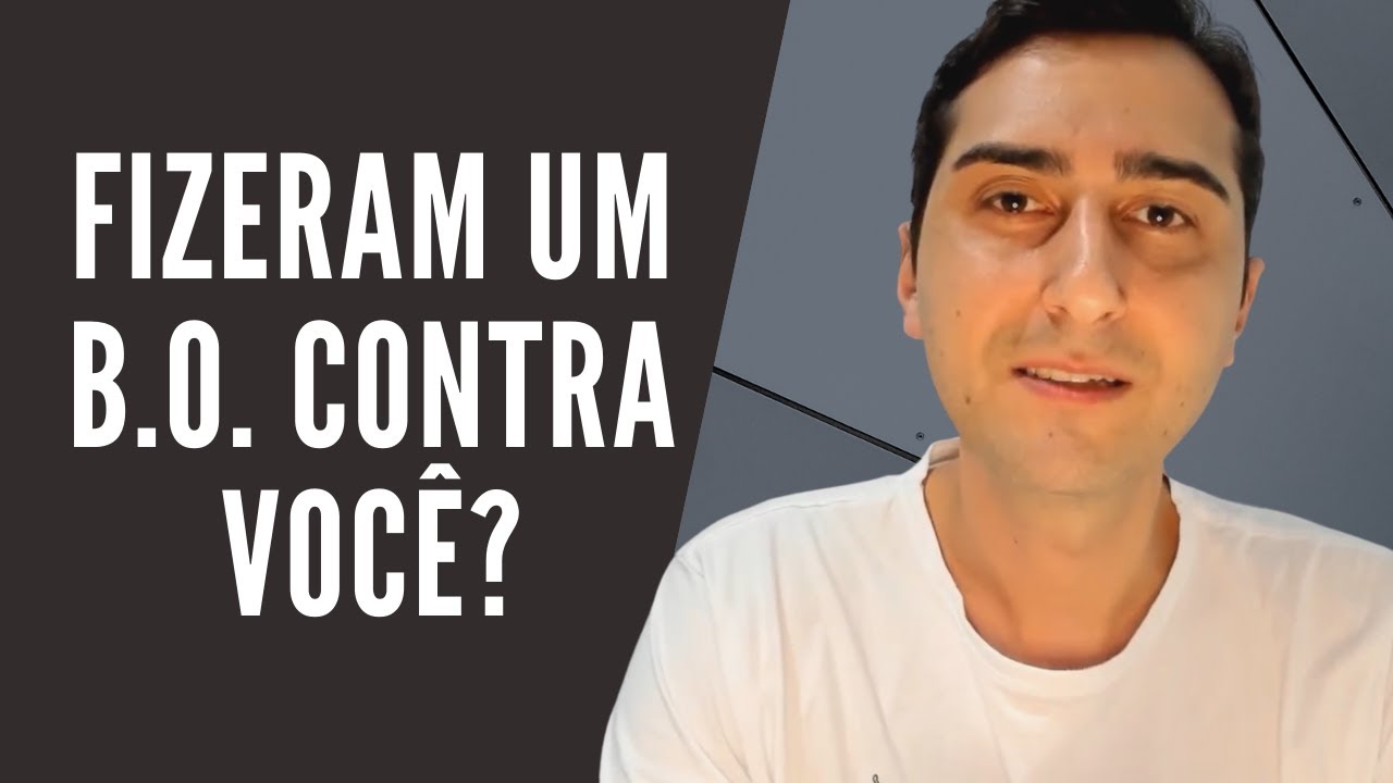Fizeram um BOLETIM DE OCORRÊNCIA contra você? Entenda o que acontece | Fernando Maturi