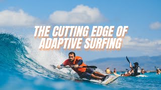 The Cutting Edge of Adaptive Surfing with AccesSurf Hawai'i and Waiakea - The Inertia
