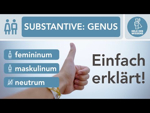Genus, Genera, grammatisches Geschlecht, Nomen, Substantive, maskulinum, femininum, neutrum