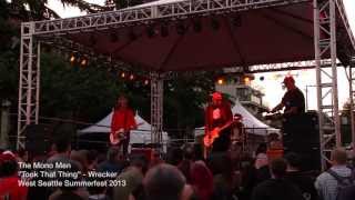 The Mono Men - "Took That Thing" Live - West Seattle Summerfest 2013