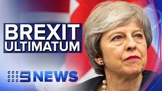 Download lagu Theresa May delivers Brexit ultimatum to British MP’s | Nine News Australia mp3