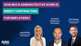 How much employer administrative work is Direct Contracting