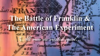 The Battle of Franklin & The American Experiment (Official Trailer)