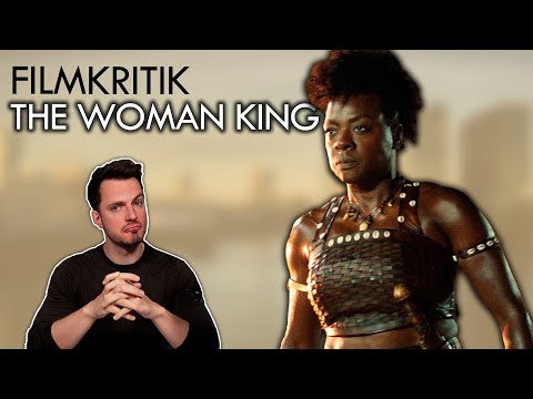 Muss ein Film historisch korrekt sein? | THE WOMAN KING  | spoilerfreie Kritik & Review