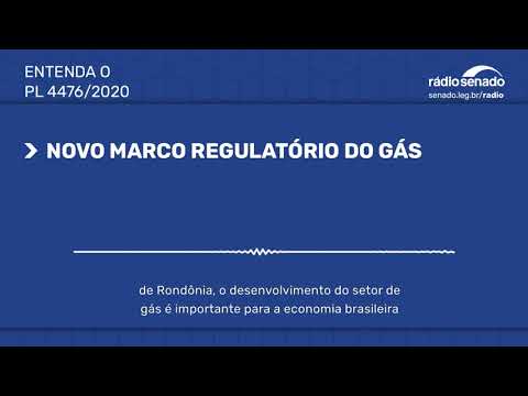 PL 4476/2020 Senado começa a avaliar novo marco regulatório do gás