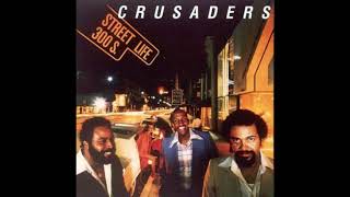 The Crusaders - Street Life [feat. Randy Crawford]