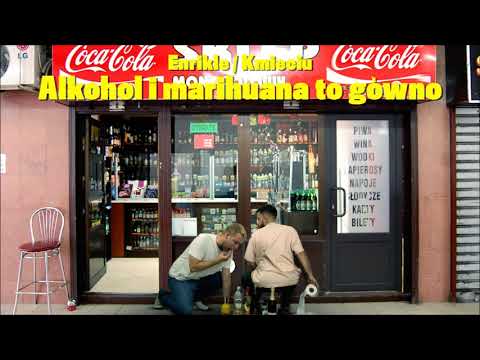10. Enrikle/Kmieciu - Alkohol i marihuana to gówno (prod. The Game)