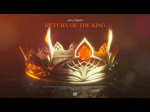 Apaztron - Return Of The King