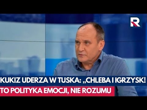 Kukiz uderza w Tuska: „chleba i igrzysk! To polityka emocji, nie rozumu | Gość Dzisiaj