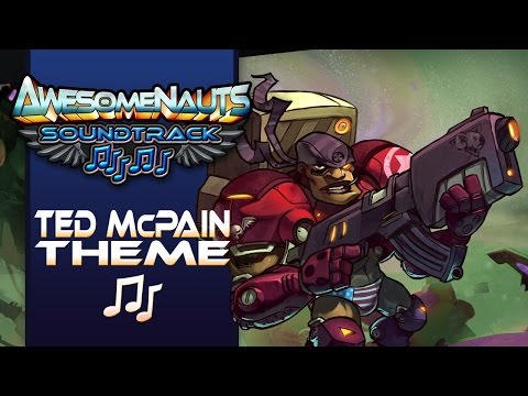 Awesomenauts Soundtrack — Ted McPain Theme