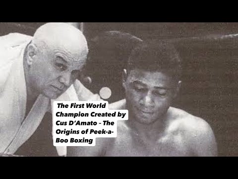 The First World Champion Created by Cus D’Amato – The Origins of Peek-a-Boo Boxing
