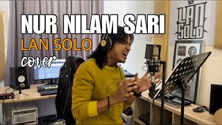 Download lagu NUR NILAM SARI - LAN SOLO (cover) mp3