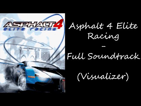 Asphalt 4: Elite Racing - Full Soundtrack