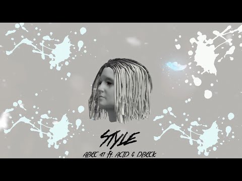 ABEC 47 - Style Ft. Acid & Dbeck (Visualizer)
