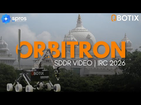 ORBITRON | QBOTIX | System Design and Development Review | IRC 2026