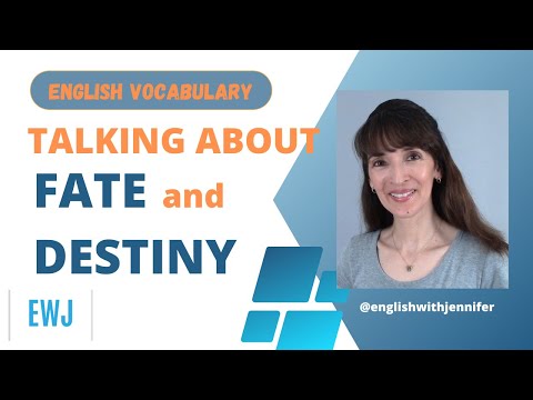 Fate vs. Destiny: American English Vocabulary