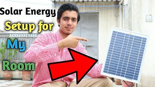 How to make Solar Panel System For Your Room- 10 watt Solar Panel @MiniLaboratory10