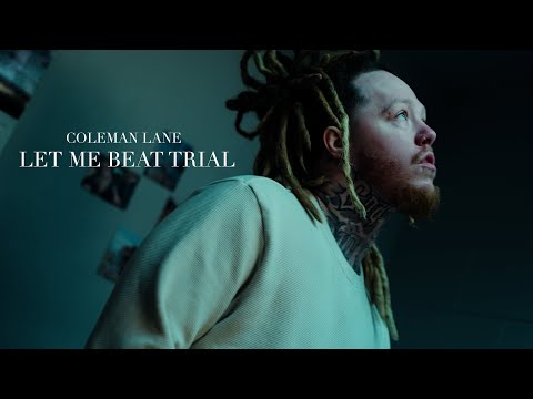 Coleman Lane - LET ME BEAT TRIAL (Official Video)