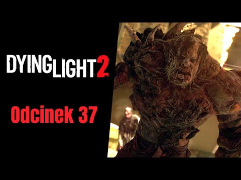 Dying Light 2 PL (37) Zagubiony oddział