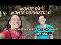 Monte RAI Monte CORNIZZOLO E Sentiero Dello SPIRITO DEL BOSCO Con FAROVIA