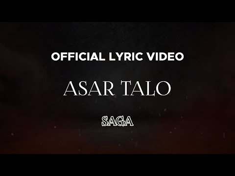 Saga - Asar Talo (Official Lyric Video)