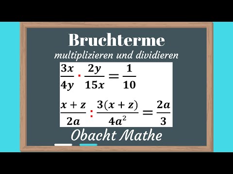 Bruchterme multiplizieren und dividieren | genial einfach & schnell erklärt | ObachtMathe