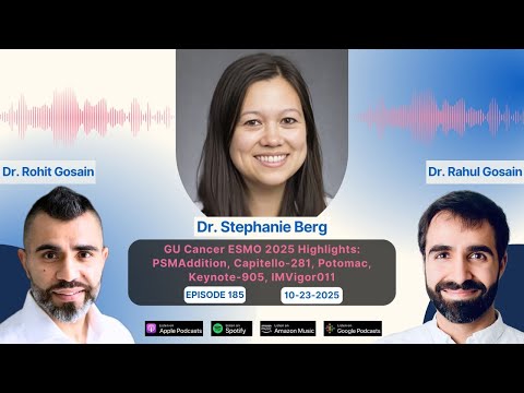 GU Cancer ESMO 2025 Highlights: PSMAddition, Capitello-281, Potomac, Keynote-905, IMVigor011