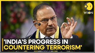 NSA Doval Underlines India's Progress in Countering Terrorism | WION News