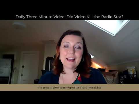 Daily Three Minute Video:  Did Video Kill the Radio Star?