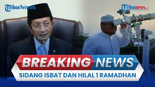 LIVE: Sidang Isbat Kemenag dan Pantauan Hilal 1 Ramadan 2025 / 1446 H di Seluruh Indonesia