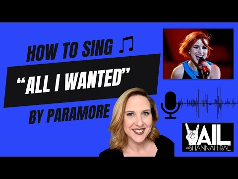 How To Sing “All I Wanted” by Paramore