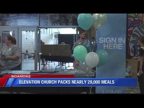 Elevation Church Roanoke and Rise Against Hunger kick off 'LOVE week' with 29,000 meals