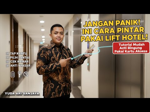 A Complete Guide to Using Hotel Elevators with Access Cards for Beginners | Yuda Ari Sanjaya
