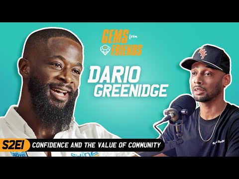 Dario Greenidge | Confidence and the Value of Community | S2E1