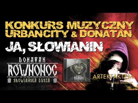 Artekfaktem - Donatan Równonoc - Ja Słowianin - KONKURS Urban City HD