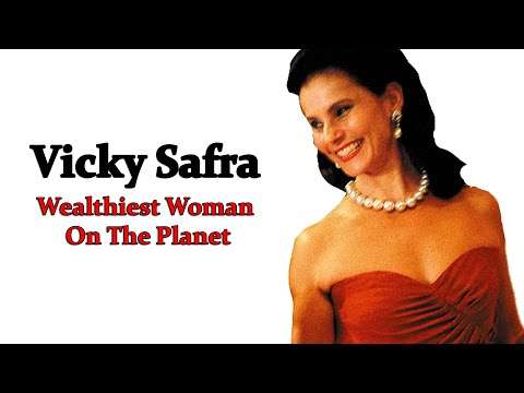 Vicky Safra - one of the wealthiest women on the planet