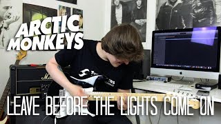 Leave Before The Lights Come On - Arctic Monkeys Cover