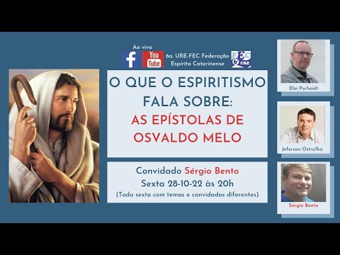 O que o espiritismo fala sobre AS EPÍSTOLAS DE OSVALDO MELO