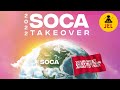 2022 SOCA TAKE OVER DEFENDING THE SOCA 2022 SOCA MIX