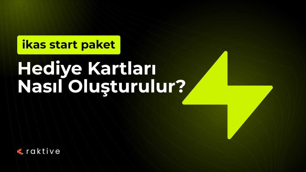 ikas Hediye Kartı Oluşturma: Sadık Müşteriler ve Nakit Akışı Sağlayın