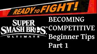 Super Smash Bros. Ultimate - Becoming Competitive